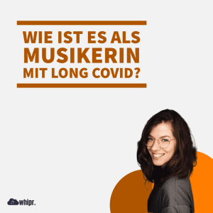 Wie ist es als Musikerin mit Long Covid Theresia Philipp?